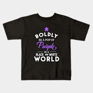 Purple Meeple Boldly Be A Pop of Color Board Games Meeples and Tabletop RPG Addict Kids T-Shirt